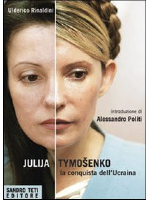 Julija Tymoshenko. La conqu...