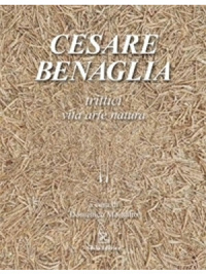 Cesare Benaglia. Trittici v...