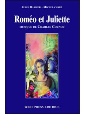 Roméo et Juliette. Ediz. it...