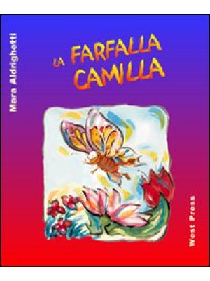 La farfalla Camilla. Ediz. ...