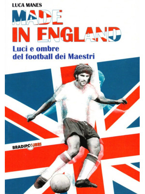 Made in England. Luci e omb...