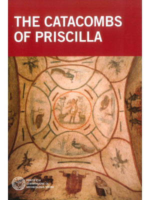 The catacombs of Priscilla