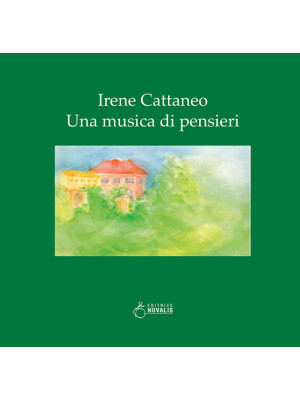 Irene Cattaneo. Una musica ...