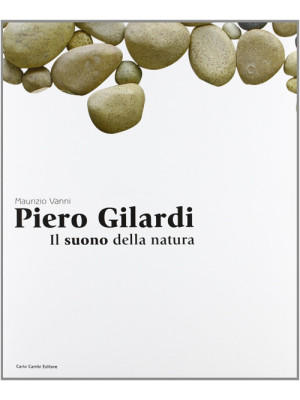 Piero Gilardi. Il suono del...