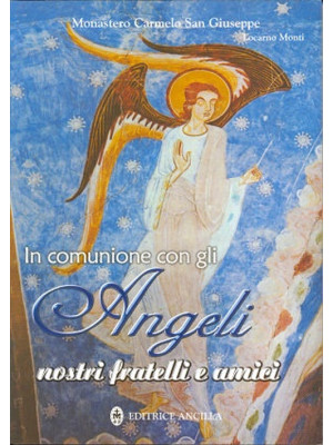 In comunione con gli angeli...
