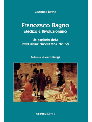 Francesco Bagno. Medico e r...