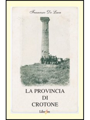 La provincia di Crotone. Av...
