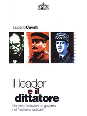 Il leader e il dittatore. U...