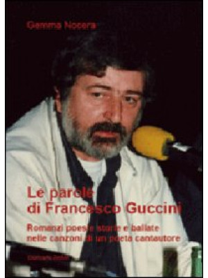 Le parole di Francesco Gucc...