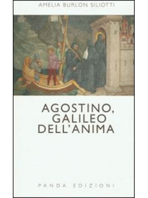 Agostino, Galileo dell'anima