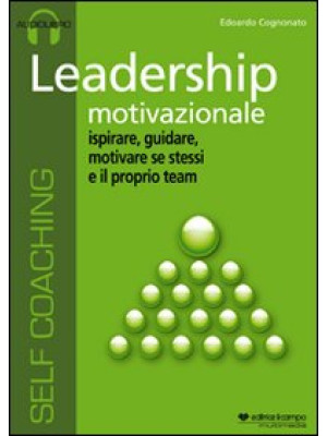 Leadership motivazionale. A...