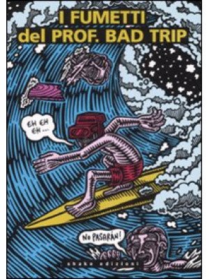 I fumetti del Prof. Bad Trip. Bad Trip comix