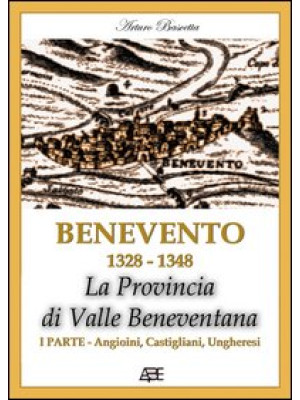 Benevento 1328-1458. La Civ...