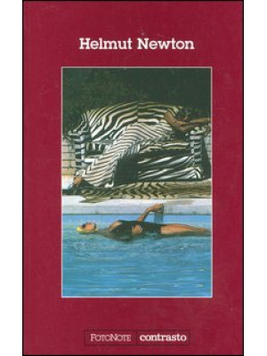Helmut Newton. Ediz. illustrata