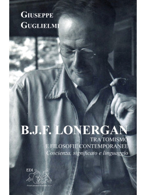 B. J. F. Lonergan tra tomis...