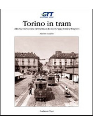Torino in tram. Dalla Socie...
