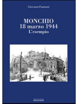 Monchio 18 marzo 1944. L'es...