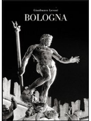 Bologna. Ediz. bilingue