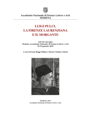 Luigi Pulci, la Firenze lau...