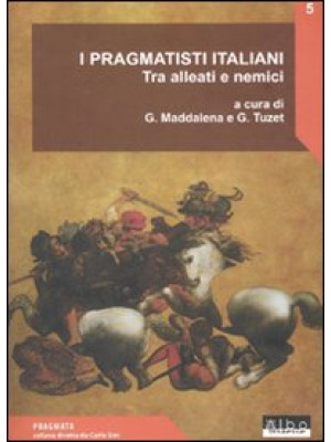 I pragmatisti italiani. Tra...