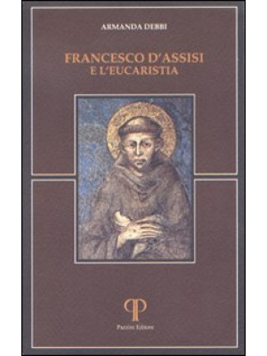 Francesco d'Assisi e l'euca...
