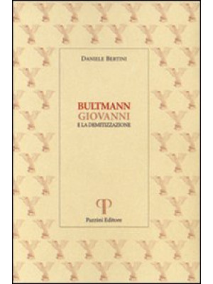 Bultmann, Giovanni e la dem...