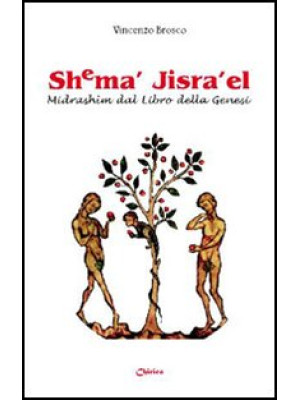 Shema' Jisra'el. Midrashim ...