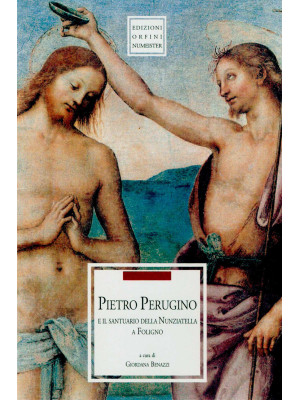 Pietro Perugino e il Santua...