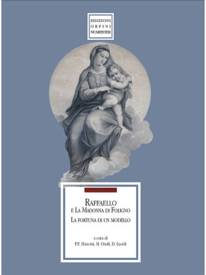 Raffaello e la Madonna di F...
