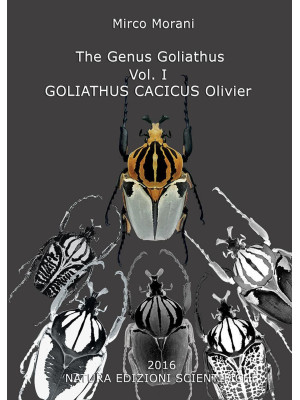 The Genus Goliathus. Vol. 1...