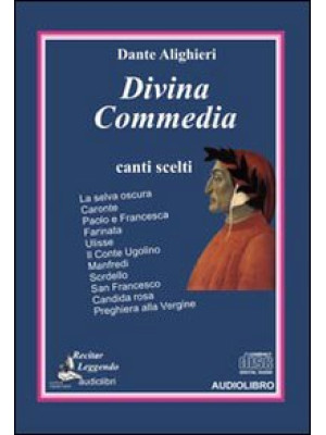 Divina Commedia. Canti scelti letto da Claudio Carini. Audiolibro. CD Audio