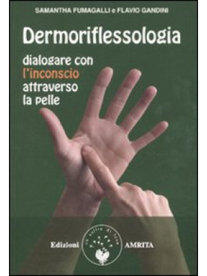 Dermoriflessologia. Dialoga...