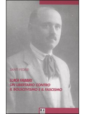 Luigi Fabbri un libertario ...