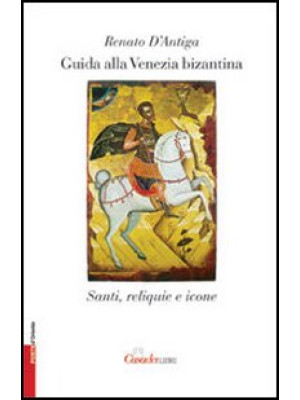 Guida alla Venezia bizantin...