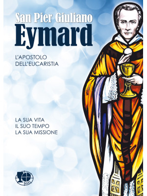 San Pier Giuliano Eymard, l...