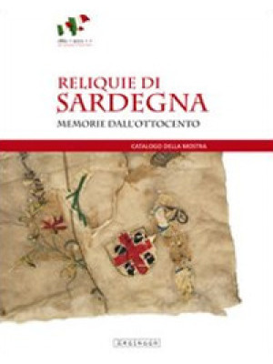Reliquie di Sardegna. Memor...