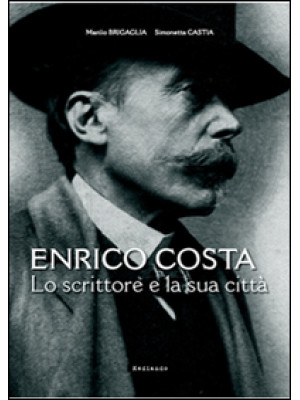 Enrico Costa. Lo scrittore ...