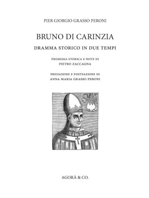 Bruno di Carinzia. Dramma s...