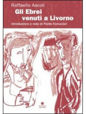 Gli ebrei venuti a Livorno