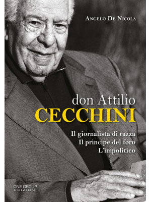 Don Attilio Cecchini. Il gi...