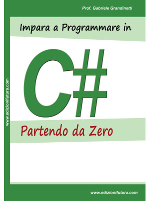 Impara a programmare in C# ...