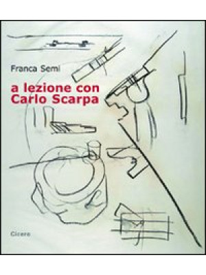 A lezione con Carlo Scarpa....