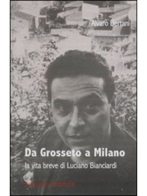 Da Grosseto a Milano. La vi...