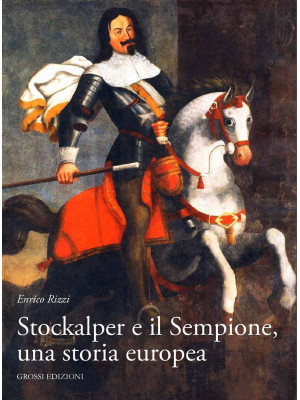 Stockalper e il Sempione. U...