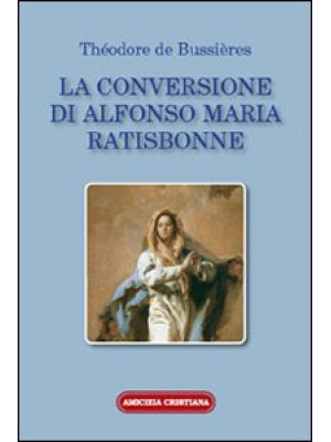 La conversione di Alfonso M...