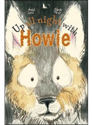 Up all night with howie. Ed...