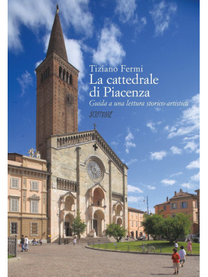 La cattedrale di Piacenza. ...
