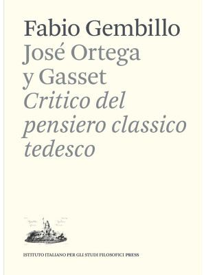 José Ortega y Gasset. Criti...