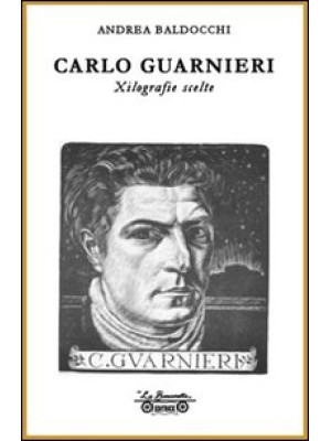 Carlo Guarnieri. Xilografie...