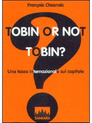 Tobin or not Tobin? Una tas...
